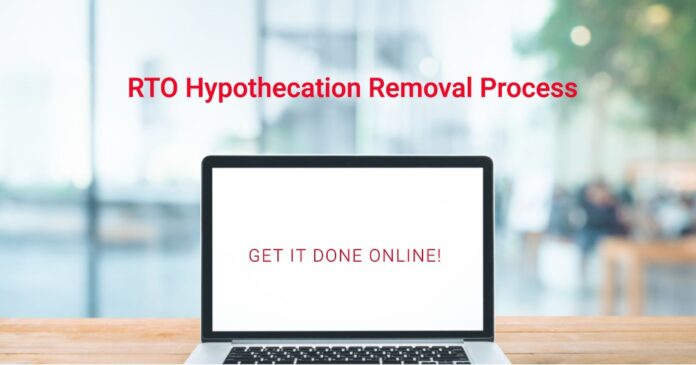 create a RTO hypothecation removal process online